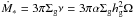 \hbox{$\dot{M}_*=3\pi \sigg \nu = 3\pi \alpha \sigg \hg^2 \Omega$}