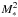 \hbox{$M_*^2$}