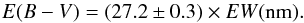 \begin{equation} E(B-V) = (27.2 \pm 0.3) \times EW\rm (nm). \label{eq:Munform} \end{equation}