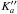 \hbox{$K_{a}''$}