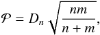 \begin{equation} \mathcal{P} = D_n \sqrt{\frac{nm}{n+m}}, \end{equation}