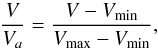 \begin{equation} \frac{V}{V_a} = \frac{V - V_{\rm min}}{V_{\rm max} - V_{\rm min}}, \end{equation}