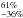 \hbox{$^{61\%}_{-36\%}$}