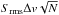 \hbox{$S_{\mathrm{rms}}\Delta v \sqrt N$}
