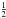 \hbox{$\frac{1}{2}$}