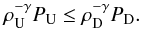 \begin{eqnarray} \rho^{-\gamma}_{\rm U}P_{\rm U}\le \rho^{-\gamma}_{\rm D}P_{\rm D}. \end{eqnarray}