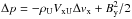 \hbox{$\Delta p =-\rho_{\rm U}V_{\rm xU}\Delta v_{\rm x} + B_{\rm y}^2/2$}