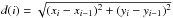 \hbox{$d(i) = \sqrt{ (x_i-x_{i-1})^2 + (y_i-y_{i-1})^2 }$}