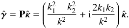 \begin{equation} \hat{\bm{\gamma}} = \mathbf{P} \hat{\bm{\kappa}} = \left( \frac{k_1^2 - k_2^2}{k^2} + {\rm i} \frac{2 k_1 k_2}{k^2} \right) \hat{\bm{\kappa}} . \label{eq:forward_mass_fourier} \end{equation}