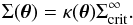 \begin{equation} \Sigma(\bm{\theta}) = \kappa(\bm{\theta}) \Sigma_{\mathrm{crit}}^{\infty} . \end{equation}