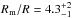 \hbox{$R_{\rm m}/R = 4.3^{+2}_{-1}$}