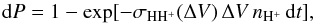 \begin{equation} {\rm d}P = 1-\exp[- \sigma_{\mathrm{HH^{+}}}(\Delta V) \, \Delta V \, n_{\mathrm{H^{+}}} \, {\rm d}t] \label{eq:ENA} , \end{equation}