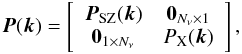 \begin{eqnarray} \label{eq:P_joint} {\vec P}({\vec k}) = \left[\begin{array}{c c} {\vec P}_{\rm SZ}({\vec k}) & {\vec 0}_{N_\nu \times 1} \\ {\vec 0}_{1 \times N_\nu} & P_{\rm X}({\vec k})\\ \end{array}\right], \end{eqnarray}