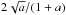 \hbox{$2\sqrt{a}/(1+a)$}