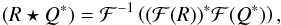 \appendix \setcounter{section}{1} \begin{eqnarray} (R \star Q^\ast) = \mathcal{F}^{-1}\left( (\mathcal{F}(R))^\ast \mathcal{F}(Q^\ast)\right), \end{eqnarray}