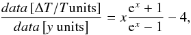 \appendix \setcounter{section}{2} \begin{eqnarray} \label{eq:yDeltaTTconversion} \frac{data \left[\Delta T/T \mbox{units} \right]}{data \left[y \mbox{ units} \right]} = x \frac{{\rm e}^{x}+1}{{\rm e}^{x}-1}-4, \end{eqnarray}