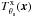 \hbox{$T^{\rm{x}}_{\theta_{\rm s}}({\vec x})$}