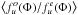 \hbox{$ \left\langle f^{o}_{u}(\Phi)/f^{e}_{u}(\Phi)\right\rangle $}