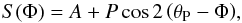 \begin{equation} \label{fit_cos} S(\Phi)= A+ P\cos 2\left( \theta_{\rm P} -\Phi\right)\!, \end{equation}