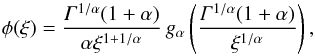 \begin{equation} \label{eq:phi} \phi(\xi)=\frac{\Ga^{1/\alpha}(1+\alpha)}{\alpha\xi^{1+1/\alpha}}\,g_\alpha\left(\frac{\Ga^{1/\alpha}(1+\alpha)}{\xi^{1/\alpha}}\right), \end{equation}