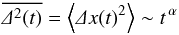 \begin{equation} \label{eq:ergodicity} \overline{\De^2(t)}=\m{\De x(t)^2}\sim t^{\,\alpha} \end{equation}