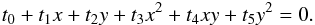 \appendix \setcounter{section}{1} \begin{eqnarray*} t_0 +t_1x+t_2y+t_3x^2 +t_4xy+t_5y^2 =0. \end{eqnarray*}