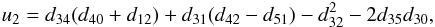 \appendix \setcounter{section}{1} \begin{eqnarray*} u_2 = d_{34}(d_{40} + d_{12}) + d_{31}(d_{42} - d_{51}) - d^2_{32} - 2d_{35}d_{30}, \end{eqnarray*}