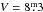 \hbox{$V=8\fm3$}
