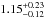 \hbox{$1.15^{+0.23}_{-0.12}$}