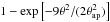 \hbox{$1-\exp\left[-9\theta^2/(2\theta_{\rm ap}^2)\right]$}