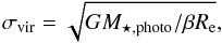 \appendix \setcounter{section}{1} \begin{equation} \sigma_{\rm vir} = \sqrt{G M_{\star, {\rm photo}}/\beta R_{\rm e}}, \label{viriale} \end{equation}