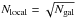 \hbox{$N_{\rm local}=\sqrt{N_{\rm gal}}$}