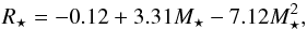 \begin{equation} R_{\star} = -0.12 + 3.31 M_\star - 7.12 M_\star^2 , \label{R_star} \end{equation}