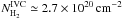 \hbox{$N_{\mathrm{H}_2}^\mathrm{IVC}\simeq{2.7}\times10^{20}\,\mathrm{cm}^{-2}$}