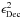 \hbox{$\epsilon_{\rm Dec}^{2}$}