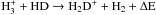 \hbox{$\rm H_3^++HD\rightarrow H_2D^++H_2+\Delta E$}