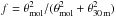 \hbox{$f=\theta_{\rm mol}^2/(\theta_{\rm mol}^2+\theta_{\rm 30\,m}^2)$}