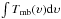 \hbox{$\rm \int {\it T}_{mb}(\upsilon) d\upsilon$}