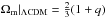 \hbox{$\Omega_{\rm m}|_{\Lambda \rm{CDM}}=\frac{2}{3}(1+q)$}