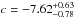 \hbox{$c=-7.62^{+0.63}_{-0.78}$}