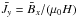 \hbox{${\bar J}_y={\bar B}_x/(\mu_0 H)$}