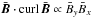 \hbox{$\bar{\vec{B}}\cdot {\curl}\, \bar{\vec{B}}\propto \bar B_y {\bar B}_x$}
