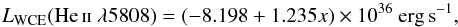 \begin{equation} \label{eq:wce} L_{\mathrm{WCE}} (\textrm{\heii}\lambda5808) = (-8.198 + 1.235 x) \times 10^{36}~\mathrm{erg\, s}^{-1} , \end{equation}