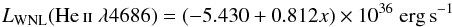 \begin{equation} \label{eq:wnl_4686} L_{\mathrm{WNL}} (\textrm{\heii} \lambda4686) = (-5.430 + 0.812 x) \times 10^{36}~\mathrm{erg\, s}^{-1} \end{equation}
