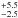 \hbox{$^{+5.5}_{-2.5}$}
