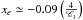 \hbox{$x_e\simeq -0.09\left({4\over {\mathscr{C}}_1}\right)$}