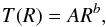\begin{equation} T(R) = AR^b, \end{equation}