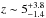 \hbox{$z\sim5^{+3.8}_{-1.4}$}