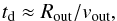 \begin{equation} t_{\rm d} \approx R_{\rm out}/v_{\rm out}, \label{dynamic_time} \end{equation}