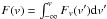 \hbox{$F(v) = \int_{-\infty}^{v} F_{v}(v^{\prime}){\rm d}v^{\prime}$}